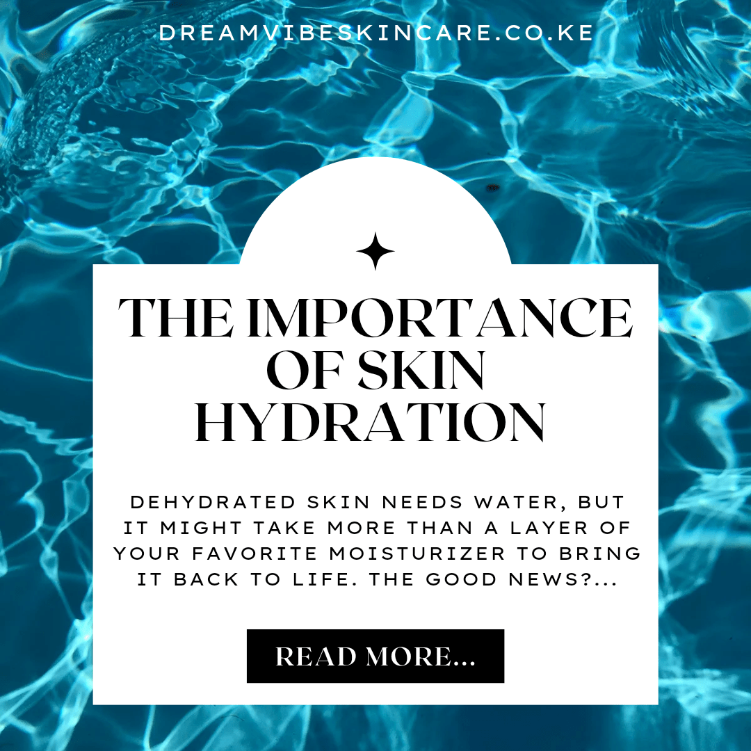 The Importance of skin hydration
